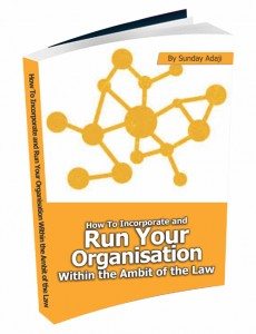How To Incorporate and Run Your Organisation Within the Ambit of the Law